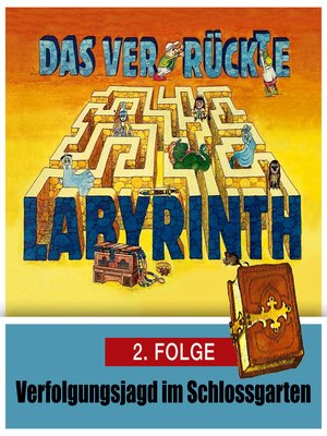 cover image of Das ver-rückte Labyrinth, Folge 2
